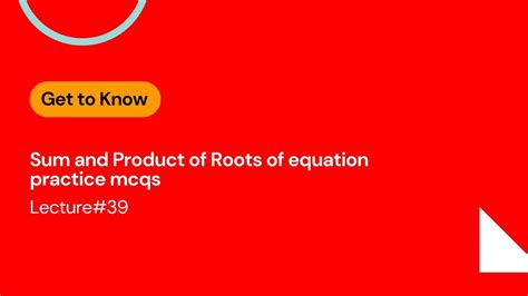 Lecture 39 Sum And Product Of Roots Practice MCQS With TIPS AND TRICKS