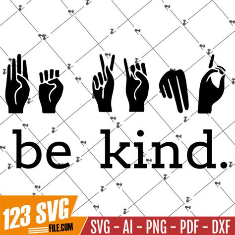 Be Kind Asl Sign Language Hands Svg File Download Inspire Uplift