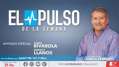 ENVIVO El Pulso de la Semana con Carlos Ferraro Rubén Rivarola y