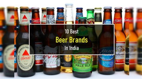 Top 10 Best Beer Brands in India in 2024: Explore India's Favorite Brews