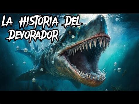 La Historia Del Devorador De Los Mares En La Prehistoria YouTube