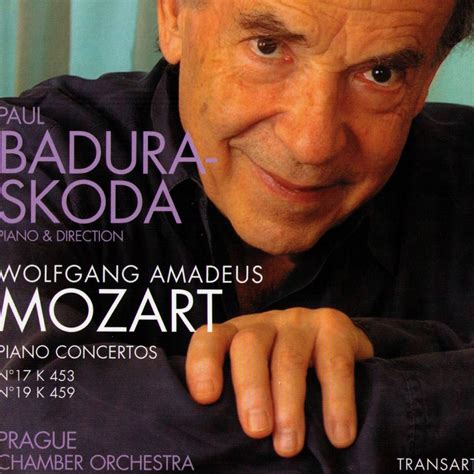 Mozart Piano Concertos Nos 17 19 By Paul Badura Skoda Prague