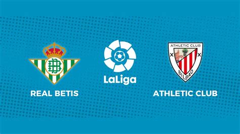 Fútbol Real Betis 1 0 Athletic Club resultad resumen y gol