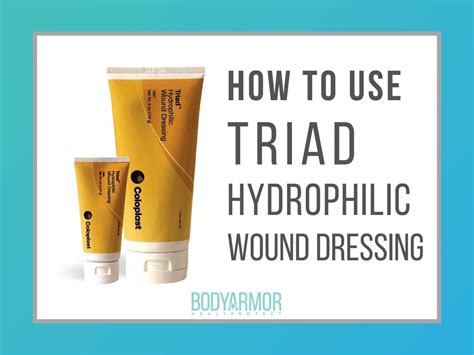 How To Use Triad Hydrophilic Wound Dressing Bodyarmor Medical Supplies