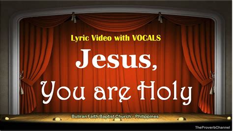 Jesus You Are Holy Video Lyrics With Vocals Christian Gospel Church Song Youtube