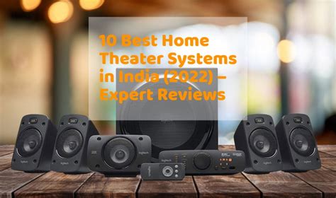 Best Home Theater Systems In India Expert Reviews