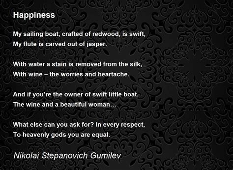 Happiness Happiness Poem By Nikolai Stepanovich Gumilev