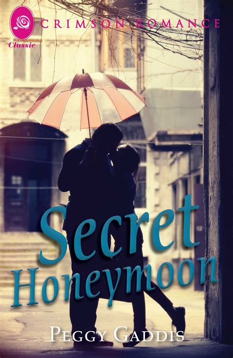 Secret Honeymoon Ebook By Peggy Gaddis Official Publisher Page Simon And Schuster Au