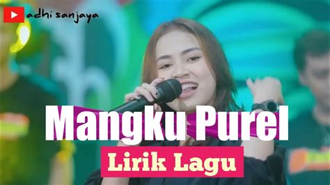 Lirik Lagu Mangku Purel Sasya Arkhisna Youtube