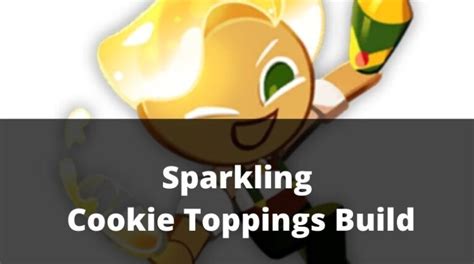 Sparkling Cookie Toppings Build [january 2025] Mrguider