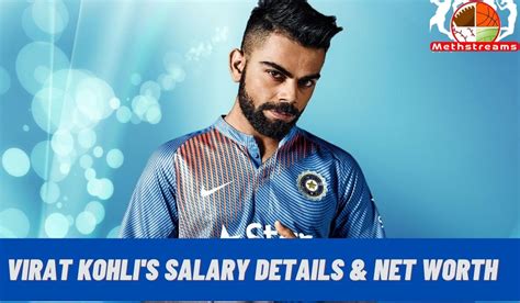 Virat Kohlis Salary Details & Net Worth