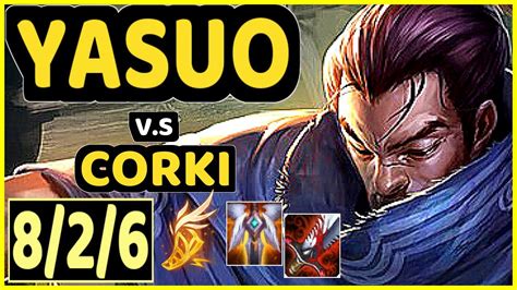 SKT T1 FAKER YASUO Vs CORKI 8 2 6 KDA MID CHALLENGER GAMEPLAY KR