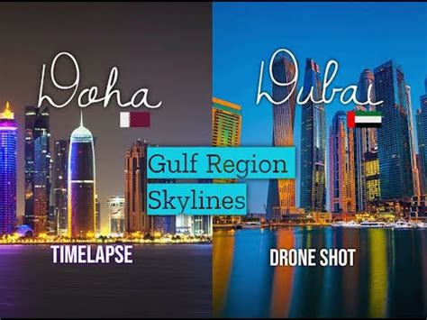 Doha Qatar Vs Dubai Uae I Gulf Region Skylines I Timelapse I Drone