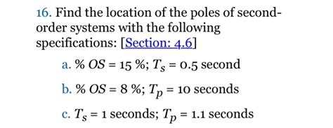 Solved 16 Find The Location Of The Poles Of Second Order