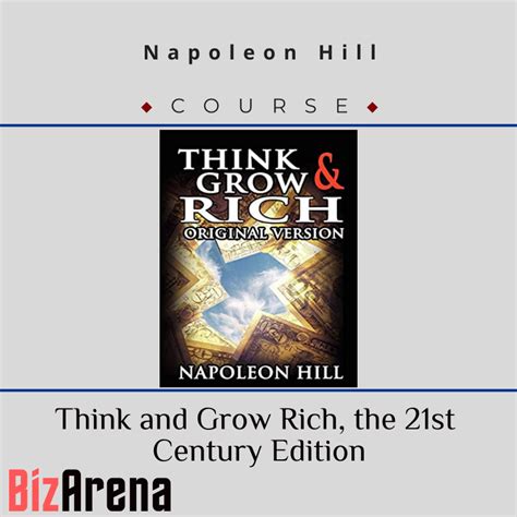 Napoleon Hill Think And Grow Rich The 21st Century Edition