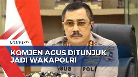 Kapolri Tunjuk Komjen Agus Andrianto Jadi Wakapolri Youtube