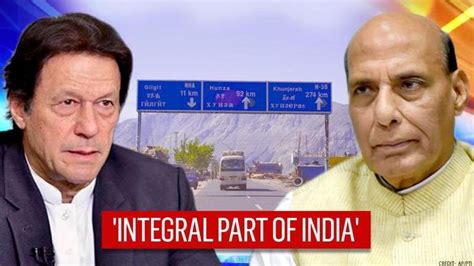 Rajnath Singh Lashes Out At Paks Gilgit Baltistan Move Affirms Pok Part Of India Republic