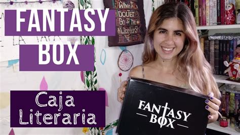 Fantasy Box Cajas Literarias Unboxing Youtube