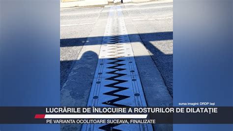 Lucr Rile De Nlocuire A Rosturilor De Dilata Ie Pe Varianta Ocolitoare