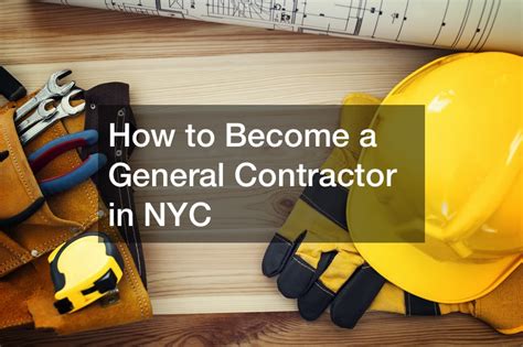 How To Become A General Contractor In Nyc House Killer