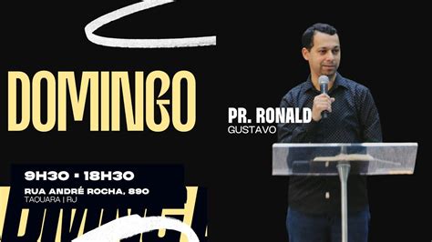 Culto de Celebração Pr Ronald Gustavo 18 08 2024 Manhã YouTube