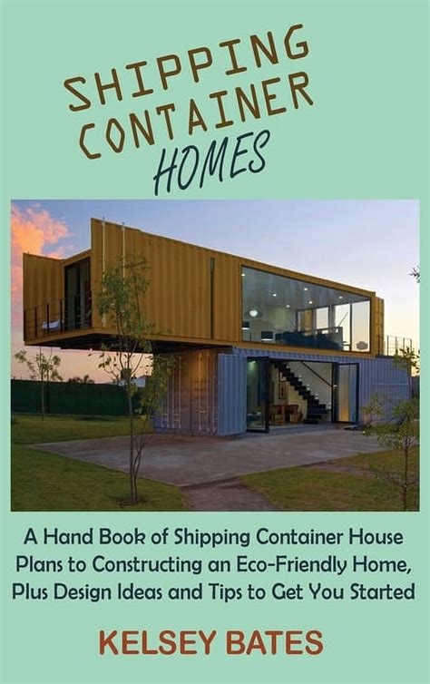 Shipping Container Homes A Hand Book Of Shipping Container House Plans