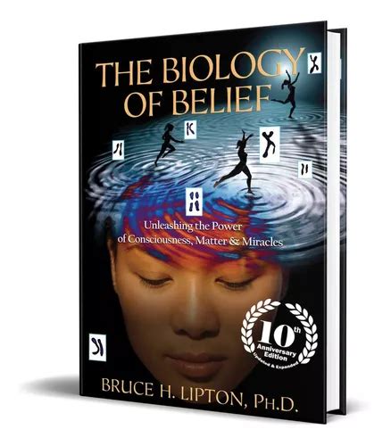 The Biology Of Belief La Biologia De La Creencia Ingl S Env O Gratis