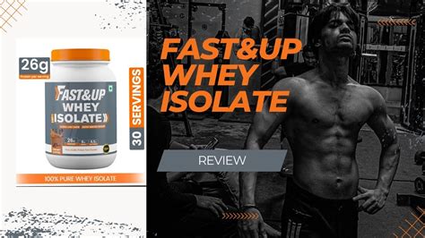 Fastandup Whey Protein Isolate Review 2023 Best Protein For Muscle