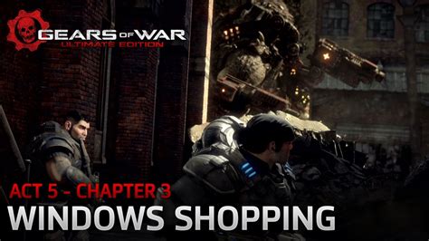 Gears Of War Ultimate Edition Act 5 Desperation Chapter 3