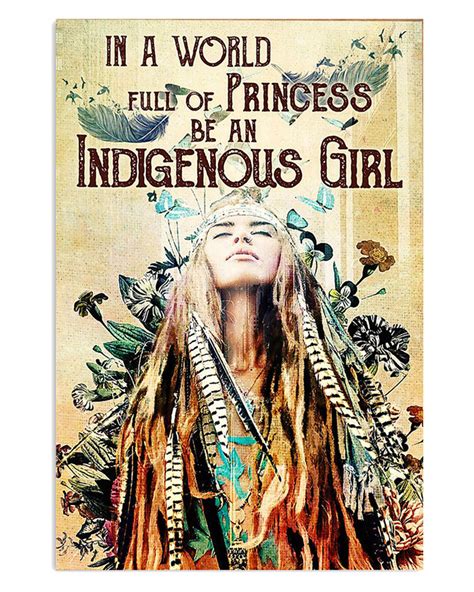 Tribe Be An Indigenous Girl American Indians Poster Teeuni