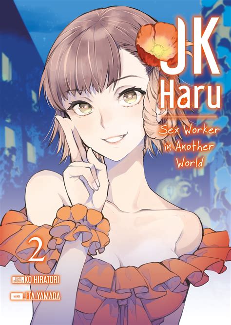 JK HARU SEX WORKER IN ANOTHER WORLD Tome 2 ShopForGeek Manga JK HARU