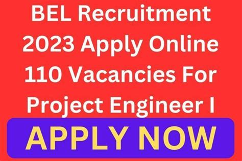 BEL Recruitment 2023 Apply Online 110 Vacancies For Project Engineer I