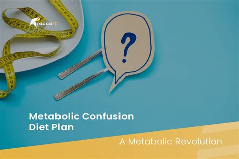 Metabolic Confusion Diet Plan: A Metabolic Revolution