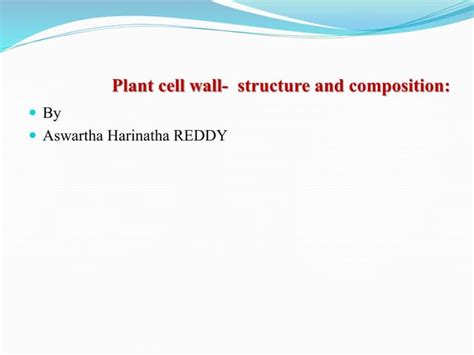 Plant cell wall structure and composition | PPT