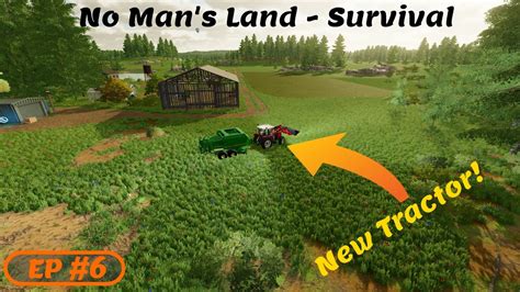 No Man S Land Survival Ep New Tractor Youtube