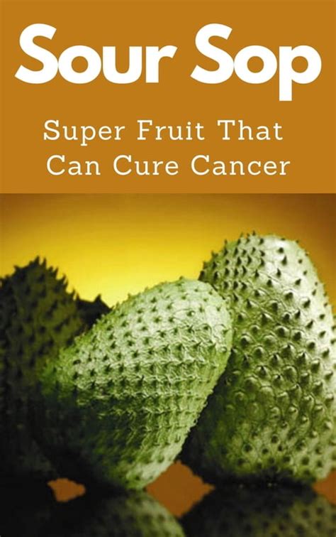 Sour Sop - Natural Cure to Cancer de Safwan Khan en Librerías Gandhi