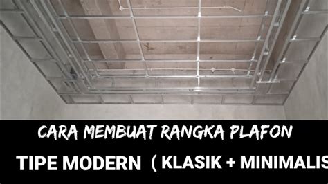 Cara Membuat Rangka Plafon Drop Ceiling Paduan Plafon Gypsum Dan Kayu