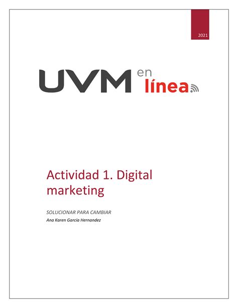 A1 AKGH Unidad 1 2021 Actividad 1 Digital Marketing SOLUCIONAR