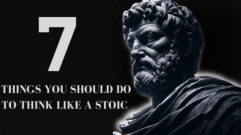 7 Things To Do To Think Like A Stoic Youtube