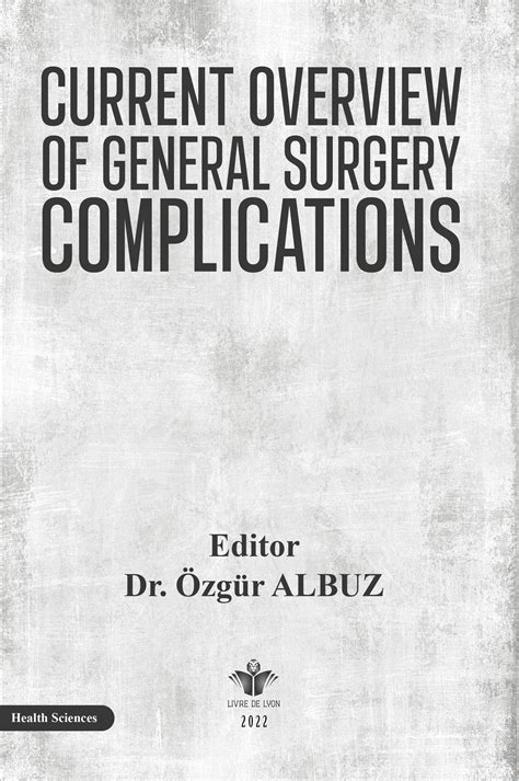 Current Overview of General Surgery Complications, 978-2-38236-468-0
