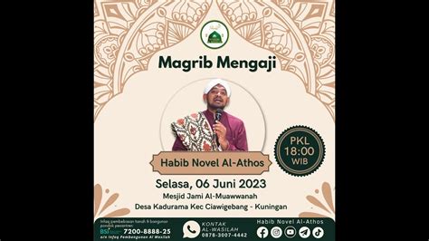 Magrib Mengaji Masjid Jami Al Muawwanah Kadurama Habib Novel Al