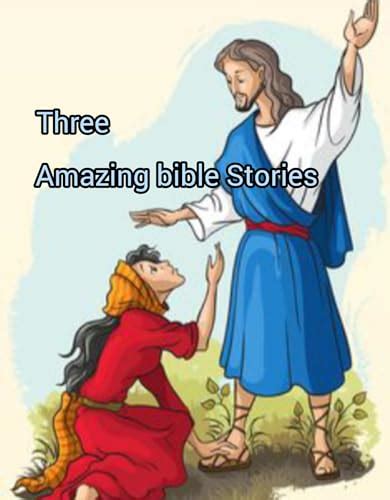 Three Amazing Bible Stories : Bible Stories by Reddy Siva Rama Krishna ...