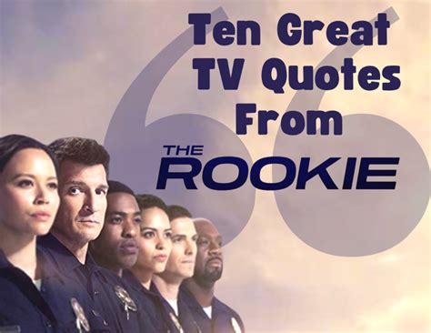 The Rookie Best Quotes From Season One of The Hit TV Show