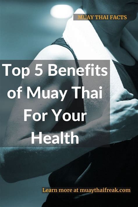 Top 5 Benefits Of Muay Thai For Your Health Muay Thai Muay Thai