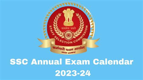 SSC Annual Exam Calendar 2023-24 Released At ssc.nic.in; Check Full ...