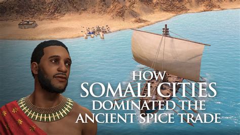 How Somali Cities Dominated The Ancient Spice Trade Youtube