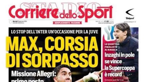 La Prima Pagina Del Corriere Dello Sport Max Corsia Di Sorpasso