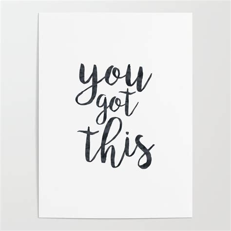 You Got This Motivational Quote Poster by Blue Sky Whimsy | Society6