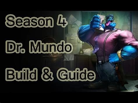 League Of Legends Dr Mundo Build Guide Season 4 YouTube