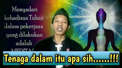 Apa Itu Ilmu Tenaga Dalam Dan Gunanya Apa Simak Penjelasannya YouTube